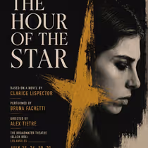 THE HOUR OF THE STAR Solo Adaptation to Make LA Debut at The Broadwater