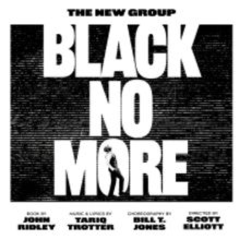 Complete Casting Announced for BLACK NO MORE World Premiere Production