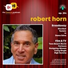 Listen: The Theatre Podcast With Alan Seales With Robert Horn