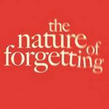Theatre Re To Present THE NATURE OF FORGETTING