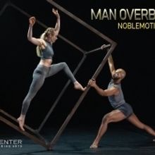 NobleMotion Dance Presents MAN OVERBOARD!