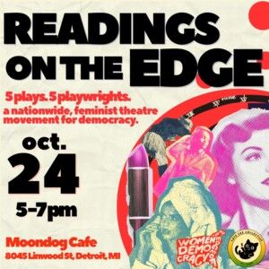 WOMEN+ ON THE EDGE OF DEMOCRACY to be Presented by Late Fee Collective in Detroit