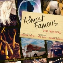 Listen: ALMOST FAMOUS Releases 'No Friends' From Forthcoming Cast Recording, Availabl