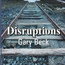 Gary Beck's New Poetry Book DISRUPTIONS Released