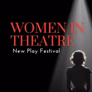 Duluth Playhouse Reveals Lineup for the 2025 WOMEN IN THEATRE New Play Festival