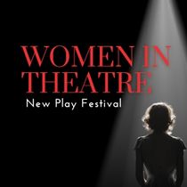 Duluth Playhouse Reveals Lineup for the 2025 WOMEN IN THEATRE New Play Festival