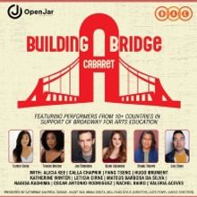 BUILDING A BRIDGE CABARET to Be Held at Open Jar Studios in May