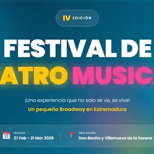El Broadway extremeño regresa: IV Festival de Teatro Musical Don Benito y Villanueva
