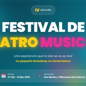 El Broadway extremeño regresa: IV Festival de Teatro Musical Don Benito y Villanueva