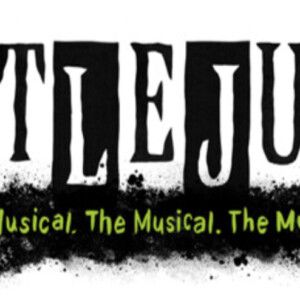 Tickets on Sale This Week For BEETLEJUICE at Bass Concert Hall