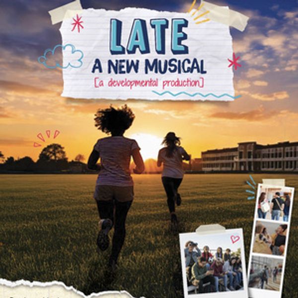 LATE: A NEW MUSICAL to Receive Developmental Production at Boston Center for the Arts Photo