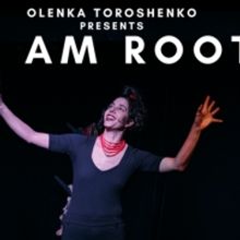 I AM ROOT Ukrainian Canadian Theatre Show Comes to Adelaide Fringe 2023
