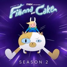 Max Renews ADVENTURE TIME: FIONNA AND CAKE For A Second Season