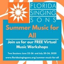 Florida Singing Sons Present Free Virtual Workshop Series, 'Summer Music For All'