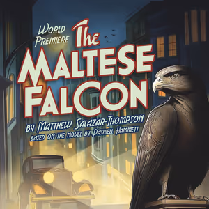 THE MALTESE FALCON Comes to North Coast Repertory Theatre