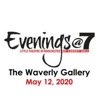 LTM's Evenings@7 Will Present THE WAVERLY GALLERY