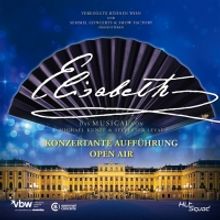 BWW Feature: ELISABETH IN CONCERT THE RECORDING at Schönbrunn Palace