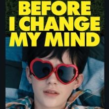 aGLIFF to Screen BEFORE I CHANGE MY MIND This Month