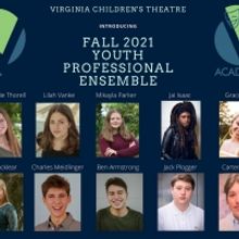 Virginia Children's Theatre Selects Fall Youth Professional Ensemble Participants