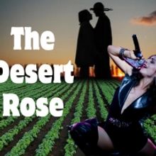 THE DESERT ROSE MUSICAL Staged Reading to be Presented at The San Diego Repertory The