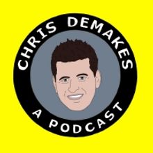 Chris DeMakes A Podcast Special Labor Day Episode