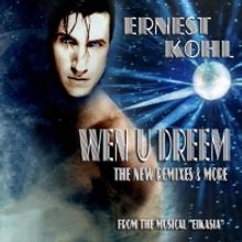 Ernest Kohl Releases WEN U DREEM