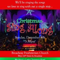 Broadway Presbyterian Church to Host 11TH ANNUAL CHRISTMAS SING ALONG, Sunday Decembe