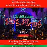 Broadway Presbyterian Church to Host 11TH ANNUAL CHRISTMAS SING ALONG, Sunday…