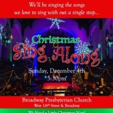 Broadway Presbyterian Church to Host 11TH ANNUAL CHRISTMAS SING ALONG, Sunday…