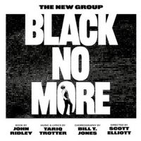 BLACK NO MORE Announces New Preview and Opening Night Dates