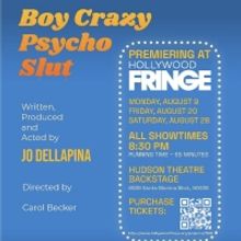 BOY CRAZY PSYCHO SLUT. to Play Hollywood Fringe This Month