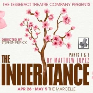 Previews: Tesseract Theatre Company's Production of THE INHERITANCE PARTS 1 & 2 at…
