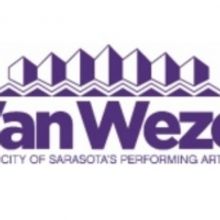 Van Wezel Announces Changes To The 2020-2021 Broadway Series