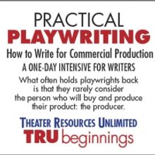 TRU Presents Virtual Workshop 'Practical Playwriting: How To Write For Commercial Pro