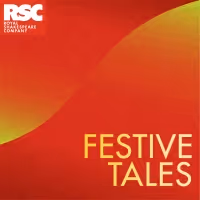 BWW Review: FESTIVE TALES, Royal Shakespeare Theatre