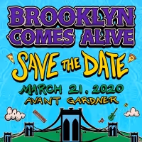 BROOKLYN COMES ALIVE Announces New Date & Venue For 2020
