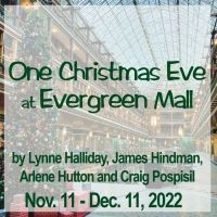 Clague Playhouse to Present ONE CHRISTMAS EVE AT EVERGREEN MALL Beginning in November