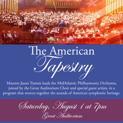 AN AMERICAN TAPESTRY Concert to Mark 250th Anniversary at Ocean Grove