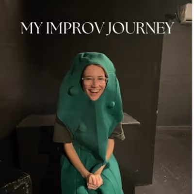 Student Blog: My Improv Journey