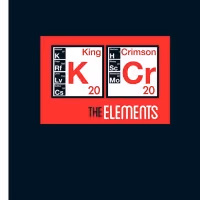 King Crimson's THE ELEMENTS 2020 TOUR BOX 2CD Now Available For Pre-Order