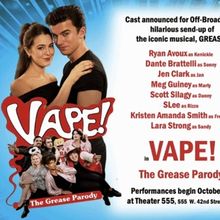 Cast Set for VAPE! THE GREASE PARODY Off-Broadway