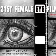 The Female Eye Film Festival to Celebrate 21 Years This Month