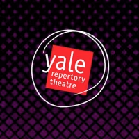 Yale School of Drama and Yale Repertory Theatre Will Cancel All of 2020-21 Season