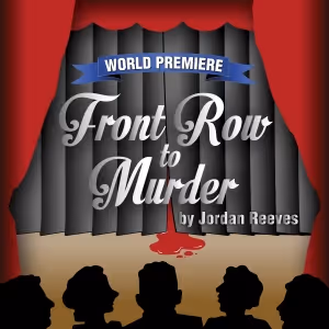 World Premiere Of FRONT ROW TO MURDER Opens At The Barnstormers Theatre
