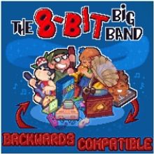 The 8-Bit Big Band's New Album BACKWARDS COMPATIBLE Is Now Available