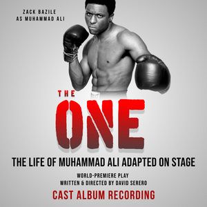 Cast Album Of THE ONE: The Life Of Legendary Boxer Muhammad Ali Out Now