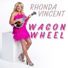 Rhonda Vincent Releases New Single 'Wagon Wheel'
