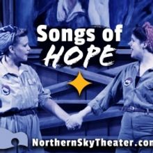 Northern Sky Theater Offers Virtual SONGS OF HOPE Concert