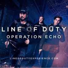 LINE OF DUTY: OPERATION ECHO to Launch Immersive Experience in London