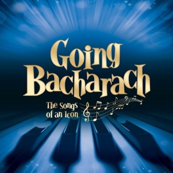 GOING BACHARACH: THE SONGS OF AN ICON Enters Final Performances Photo